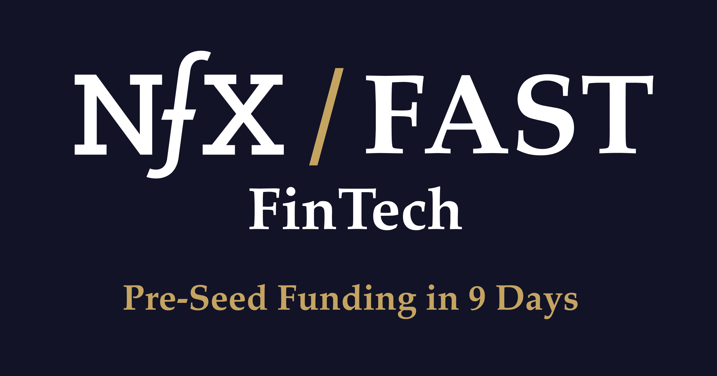 NFX FinTech FAST Pre-Seed Funding